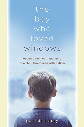 Beispielbild fr [(The Boy Who Loved Windows: Opening the Heart and Mind of a Child Th zum Verkauf von Hawking Books