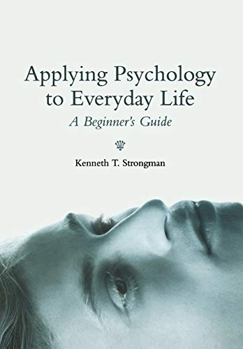 Imagen de archivo de Applying Psychology to Everyday Life: A Beginners Guide a la venta por Goodwill Industries