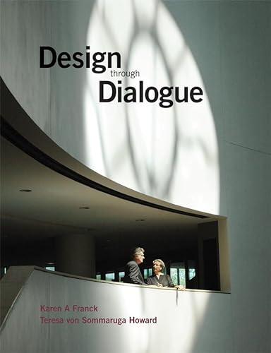 9780470870716: Design Through Dialogue: A Guide for Clients and Architects
