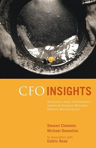 Stock image for CFO Insights: Achieving High Performance Through Finance Business Process Outsourcing for sale by Open Books