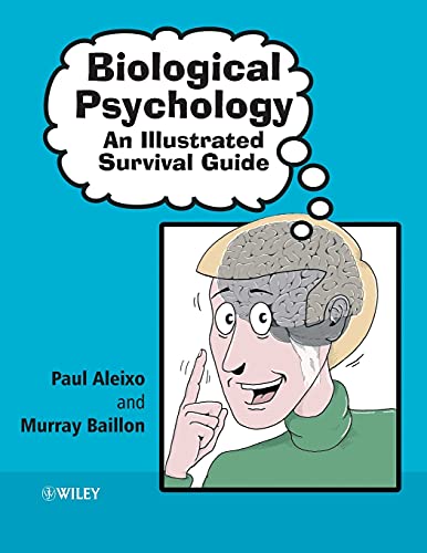 Stock image for Biological Psychology: An Illustrated Survival Guide for sale by MusicMagpie