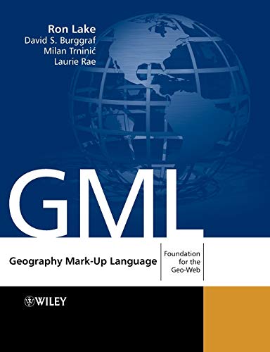 9780470871546: Geography Mark-Up Language (GML): Foundation for the Geo-Web