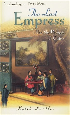 Stock image for The Last Empress: The She-Dragon of China for sale by Wonder Book