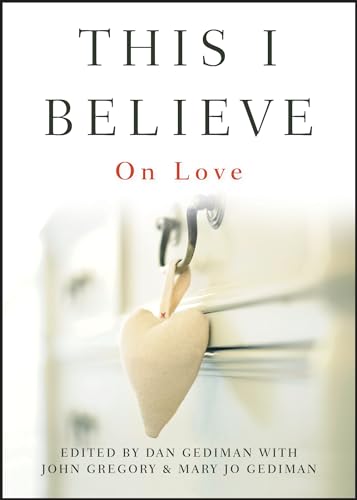 9780470872680: This I Believe: On Love