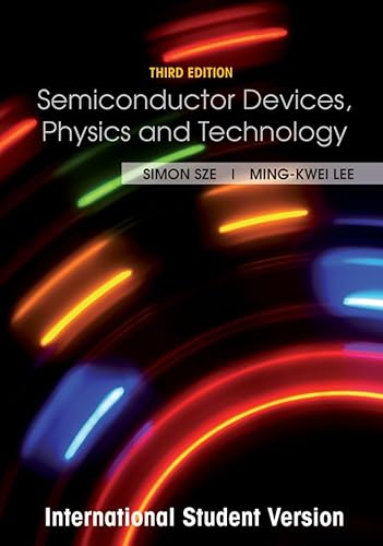 Semiconductor Devices: Physics and Technology (9780470873670) by Sze, S. M.