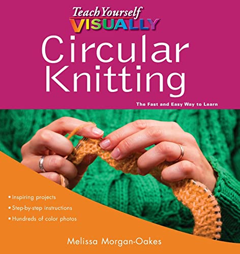 Stock image for Teach Yourself VISUALLY Circular Knitting for sale by ThriftBooks-Dallas
