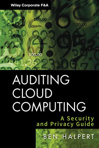 9780470874745: Auditing Cloud Computing: A Security and Privacy Guide: 21 (Wiley Corporate F&A)