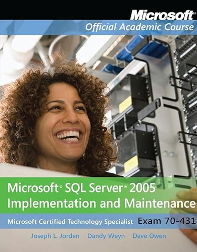 9780470874905: Microsoft SQL Server 2005 Implementation and Maintenance (Exam 70-431) (Microsoft Official Academic Course)