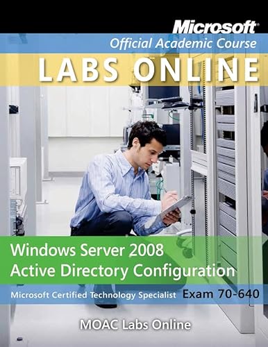 Stock image for Exam 70-640: Windows Server 2008 Active Directory Configuration with Lab Manual and MOAC Labs Online Set for sale by Bulrushed Books