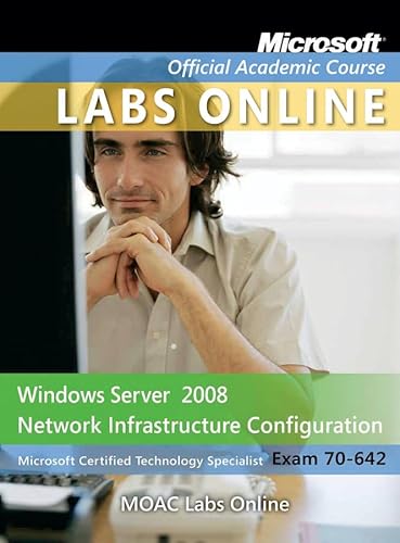 9780470875001: Exam 70-642: Windows Server 2008 Network Infrastructure Configuration with MOAC Labs Online Set