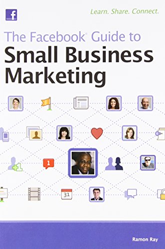 Beispielbild fr The Facebook Guide to Small Business Marketing zum Verkauf von Better World Books: West