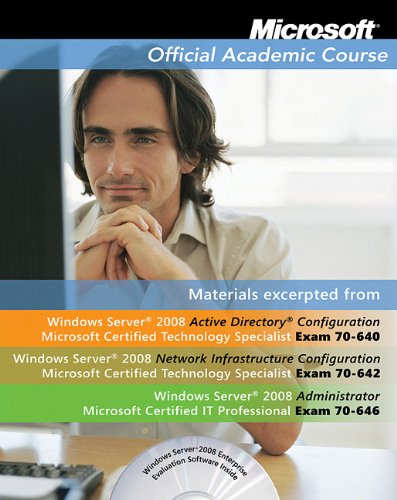 Stock image for Microsoft Official Academic Course Materials excerpted from Windows Server 2008 Exam 70-640; 70-642; for sale by Your Online Bookstore