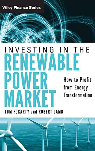 9780470878262: Investing in the Renewable Power Market: How to Profit from Energy Transformation