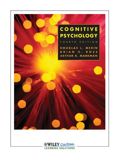 Cognitive Psychology - Douglas Medin; Brian Ross; Arthur Markman