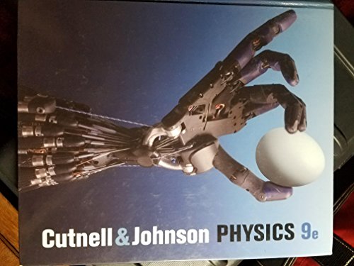 Physics, 9th Edition (9780470879528) by Cutnell, John D.; Johnson, Kenneth W.