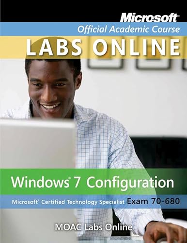 Stock image for MOAC Lab Online Stand-alone to accompany 70-680: Windows 7 Configuration (Microsoft Official Academic Course) for sale by Ergodebooks