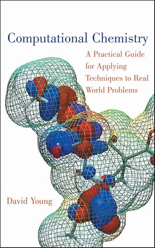 9780470880081: Computational Chemistry: A Practical Guide for Applying Techniques to Real World Problems