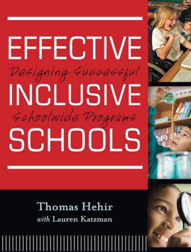 Effective Inclusive Schools: Designing Successful Schoolwide Programs (9780470880142) by Hehir, Thomas; Katzman, Lauren I.