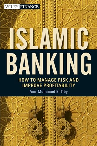 Imagen de archivo de Islamic Banking: How to Manage Risk and Improve Profitability a la venta por Mr. Bookman