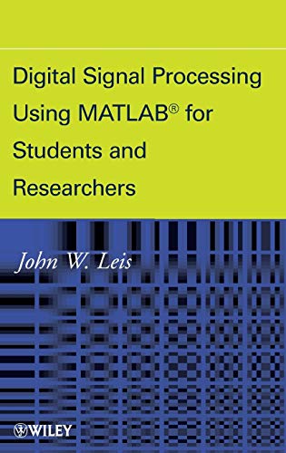 Stock image for Digital Signal Processing Using MATLAB for Students and Researchers for sale by Better World Books Ltd