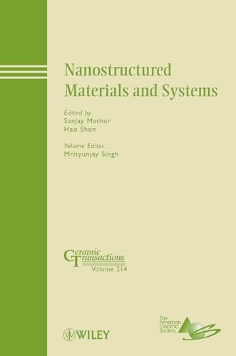 Stock image for Nanostructured Materials and Systems: Ceramic Transactions, Volume 214 Format: Hardcover for sale by INDOO