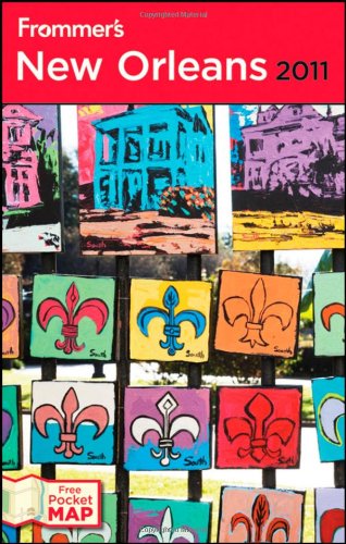 Imagen de archivo de Frommer's New Orleans 2011 (Frommer's Complete Guides) a la venta por Half Price Books Inc.