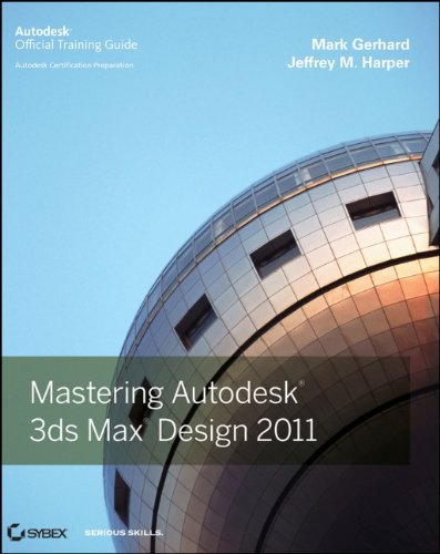 Stock image for Mastering Autodesk 3ds Max Design 2011 for sale by Better World Books
