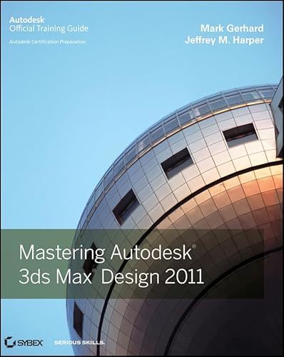 9780470882627: Mastering Autodesk 3ds Max Design 2011