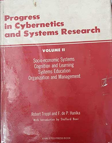 Beispielbild fr PROGRESS IN CYBERNETICS AND SYSTEMS RESEARCH. Volume II. Socio-Economic Systems Cognition And Learning Systems Education Organization And Management. zum Verkauf von PASCALE'S  BOOKS