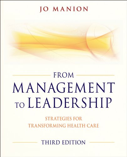 9780470886298: From Management to Leadership: Strategies for Transforming Health
