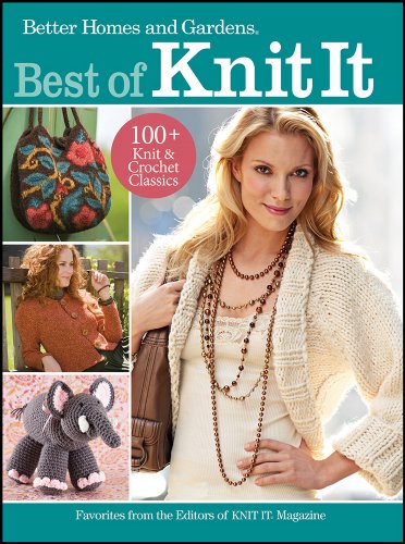 Imagen de archivo de Best of Knit It: Favorites from the Editors of Knit It Magazine (Better Homes and Gardens Crafts) a la venta por Half Price Books Inc.