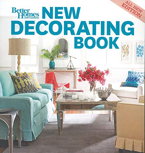 Stock image for New Decorating Book, 10th Edition (Better Homes and Gardens) (Better Homes and Gardens Home) (Better Homes & Gardens Decorating) for sale by Discover Books