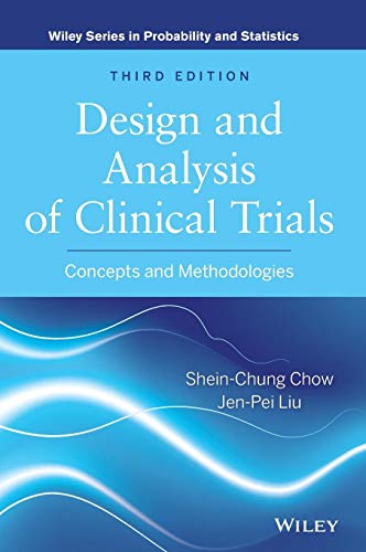 9780470887653: Design and Analysis of Clinical Trials: Concepts and Methodologies (Wiley Series in Probability and Statistics)