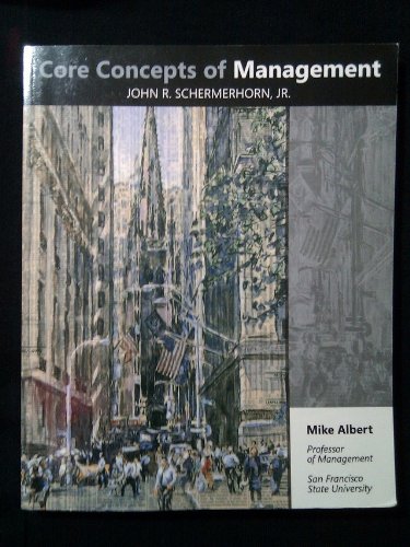 Beispielbild fr Core Concepts of Management (Custom Edition for San Francisco State University) zum Verkauf von HPB-Red