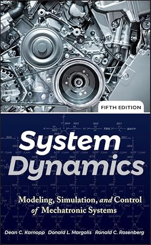 9780470889084: System Dynamics: Modeling, Simulation, and Control of Mechatronic Systems