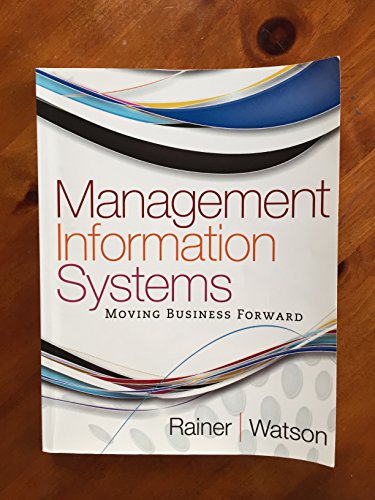 Imagen de archivo de Management Information Systems : Moving Business Forward a la venta por Better World Books