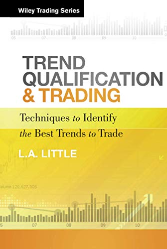 9780470889664: Trend Qualification and Trading: Techniques To Identify the Best Trends to Trade: 497 (Wiley Trading)