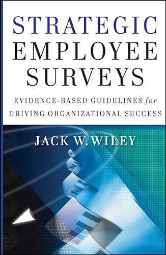 Beispielbild fr Strategic Employee Surveys: Evidence-based Guidelines for Driving Organizational Success zum Verkauf von WorldofBooks