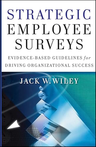 Imagen de archivo de Strategic Employee Surveys : Evidence-Based Guidelines for Driving Organizational Success a la venta por Better World Books: West