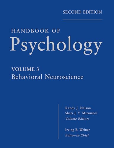 Handbook of Psychology: Behavioral Neuroscience (3) (9780470890592) by Nelson, Randy J.; Mizumori, Sheri J. Y.; Weiner, Irving B.