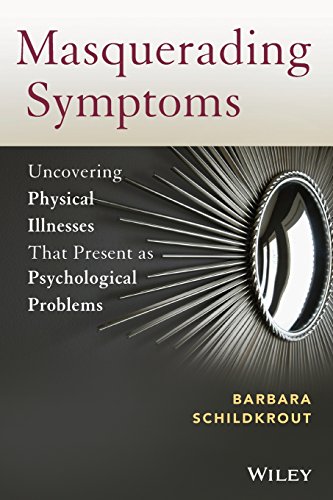 9780470890653: Masquerading Symptoms: Uncovering Physical Illnesses That Present As Psychological Problems