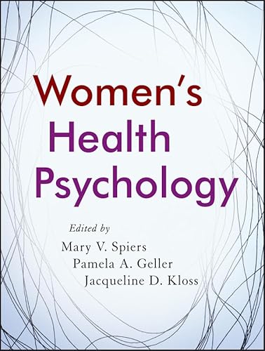 Women's Health Psychology (9780470890660) by Spiers, Mary V.; Geller, Pamela A.; Kloss, Jacqueline D.