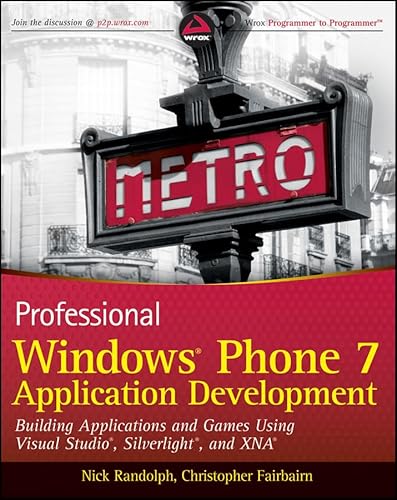 Beispielbild fr Professional Windows Phone 7 Application Development : Building Applications and Games Using Visual Studio, Silverlight, and XNA zum Verkauf von Better World Books