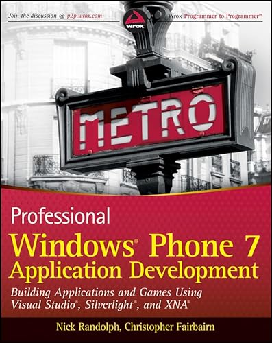 9780470891667: Professional Windows Phone 7 Application Development: Building Applications and Games Using Visual Studio, Silverlight, and XNA
