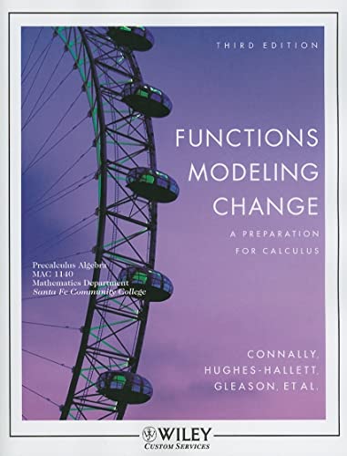 9780470895818: Functions Modeling Change A Preparation For Calculus (Third Edition) (Custom Edition for Santa Fe College, MAC1140)