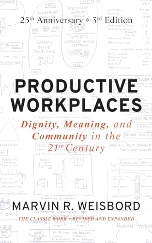 Beispielbild fr Productive Workplaces: Dignity, Meaning, and Community in the 21st Century zum Verkauf von More Than Words