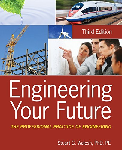 Stock image for Engineering Your Future The Professional Practice of Engineering for sale by TextbookRush