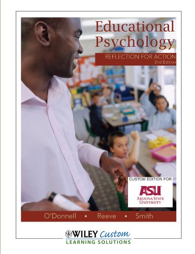 Beispielbild fr Educational Psychology : Reflection for Action : Custom edition for Arizona State University (Custom edition for Arizona State University) zum Verkauf von ThriftBooks-Atlanta