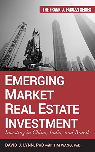 Beispielbild fr Emerging Market Real Estate Investment: Investing in China, India, and Brazil zum Verkauf von SecondSale