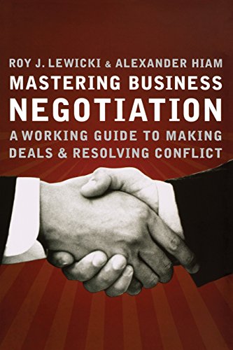 Imagen de archivo de Mastering Business Negotiation: A Working Guide to Making Deals and Resolving Conflict a la venta por ThriftBooks-Dallas